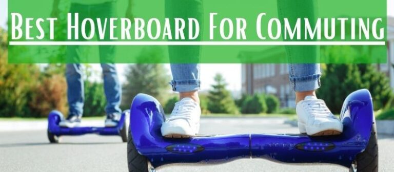 Read more about the article Best Hoverboard For Commuting in 2022 | Expert Picked