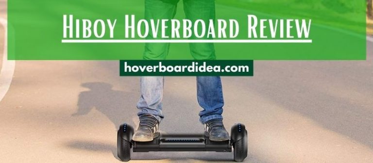 Read more about the article Hiboy Hoverboard Review | Complete Review Of 2022