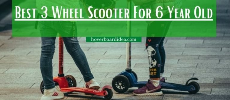 Read more about the article Best 3 Wheel Scooter for 6 year old beginner in 2022
