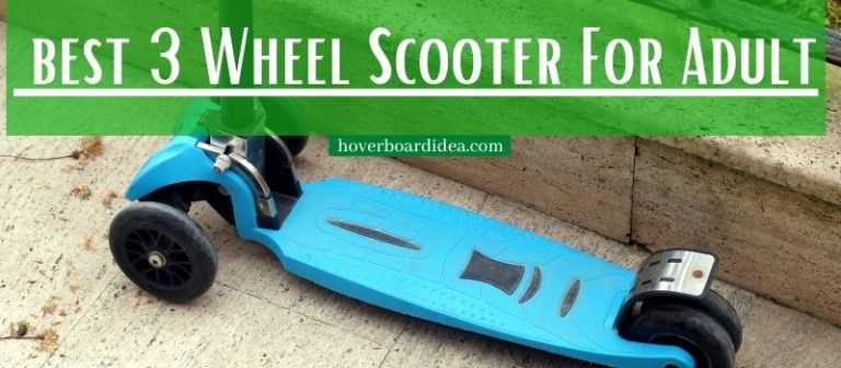 Read more about the article 7 Best 3 Wheel Scooter for Adults in 2022 You May Need