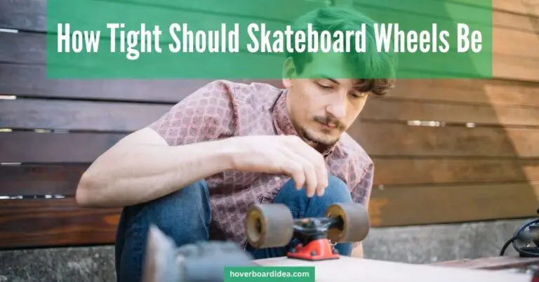 Read more about the article How Tight Should Skateboard Wheels Be? Rider Should Know
