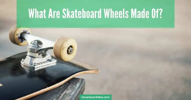 Read more about the article What Are Skateboard Wheels Made Of? Know Details
