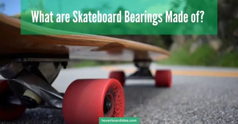 Read more about the article What are Skateboard Bearings Made of? Know Ins and Out